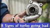 8 Signs Of Turbo Going Bad