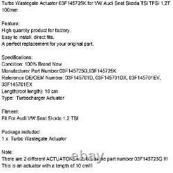 Turbo Wastegate Actuator 03F145725G pour VW Audi Seat Skoda TSi TFSi 1.2T 100mm