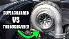 Turbochargers Vs Superchargers Which Is Better
